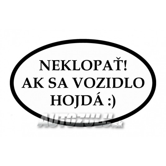Zábavná nálepka Neklepat! Pokud se vozidlo houpe :) – vtipný doplněk pro auto